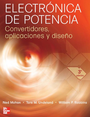 Electrónica de Potencia. Convertidores, Aplicaciones y Diseño